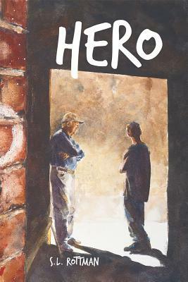 Hero by S. L. Rottman