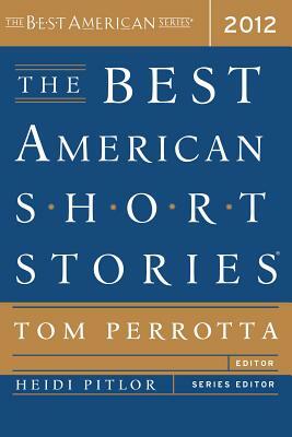 The Best American Short Stories 2012 by Tom Perrotta