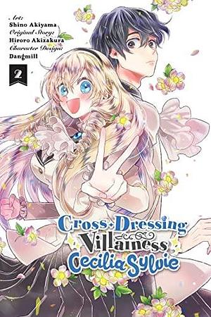 Cross-Dressing Villainess Cecilia Sylvie Vol. 2 by DANGMILL, Hiroro Akizakura