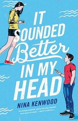 It Sounded Better in My Head by Nina Kenwood