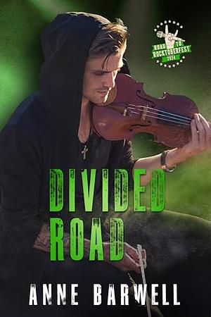 Divided Road by Anne Barwell