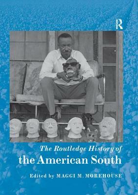 The Routledge History of the American South by 