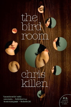 The Bird Room: A Novel by Chris Killen