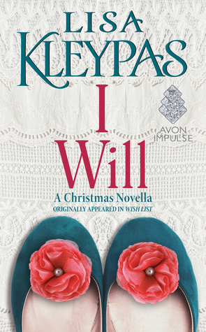 I Will: A Christmas Novella by Lisa Kleypas