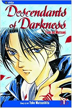 Descendants of Darkness Vol. 1 by Yoko Matsushita