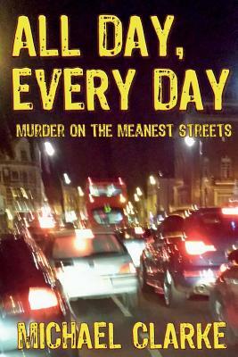 All Day, Every Day by Michael Clarke