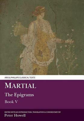 Martial: Epigrams V by 