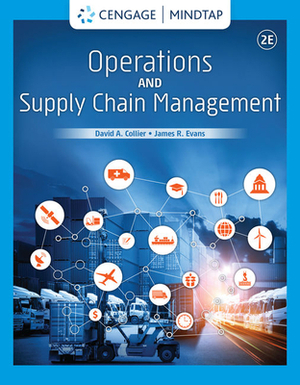 Operations and Supply Chain Management by James R. Evans, David a. Collier