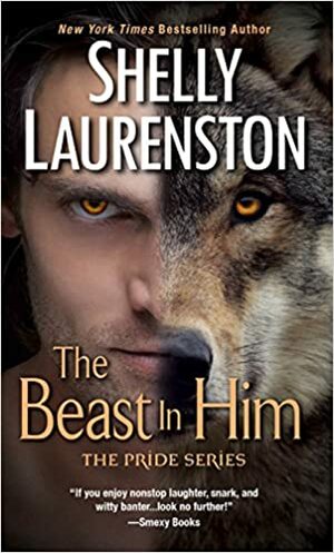 The Beast In Him by Shelly Laurenston