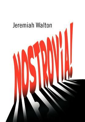 Nostrovia! by Jeremiah Walton