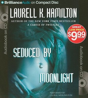 Seduced by Moonlight by Laurell K. Hamilton