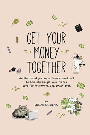 Get Your Money Together by Lillian Karabaic
