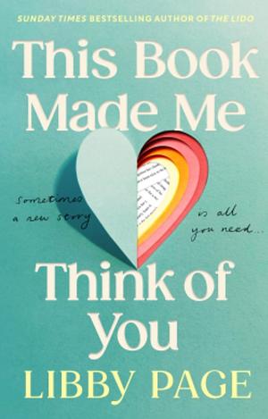 This Book Made Me Think of You by Libby Page