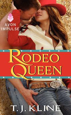 Rodeo Queen by T.J. Kline