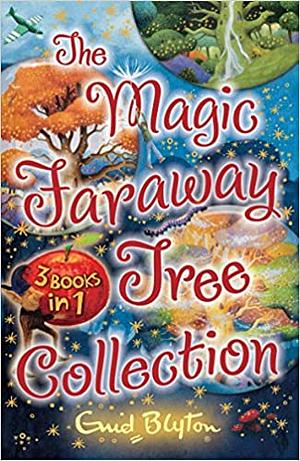 The Magic Faraway Tree Collection by Enid Blyton