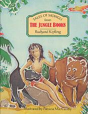 Tales of Mowgli from the Jungle Books by Rudyard Kipling