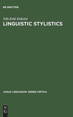 Linguistic Stylistics by Nils Erik Enkvist