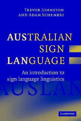 Australian Sign Language (Auslan) by Trevor Johnston, Adam Schembri