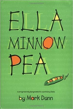 Ella Minnow Pea by Mark Dunn