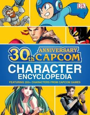 Capcom 30th Anniversary Character Encyclopedia by Casey Loe