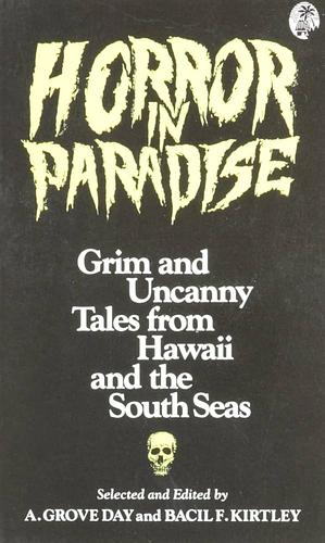 Horror in Paradise by Bacil F. Kirtley, A. Grove Day