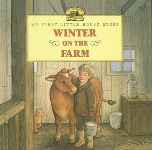 Winter on the Farm by Laura Ingalls Wilder