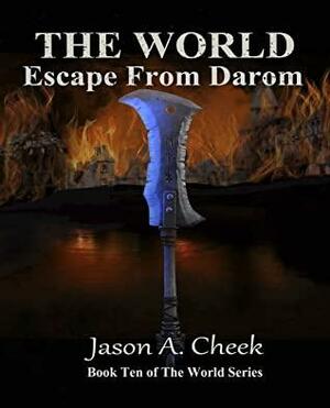 Escape from Darom by Jason A. Cheek