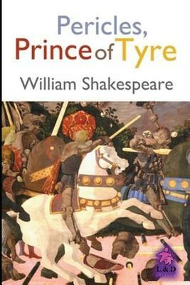 Pericles, Prince of Tyre by William Shakespeare