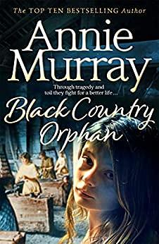 Black Country Orphan by Annie Murray