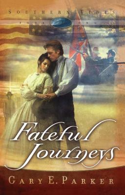 Fateful Journeys (Original) by Gary E. Parker