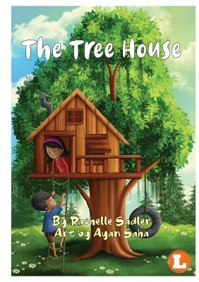 The Tree House by Rachelle Sadler