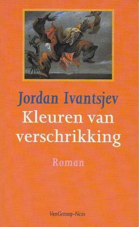 Kleuren van verschrikking by Jordan Ivantsjev, Ĭordan Ivanchev