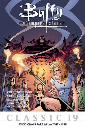 Buffy the Vampire Slayer Classic #19: Food Chain Pt 1/Play with Fire by Christopher Golden