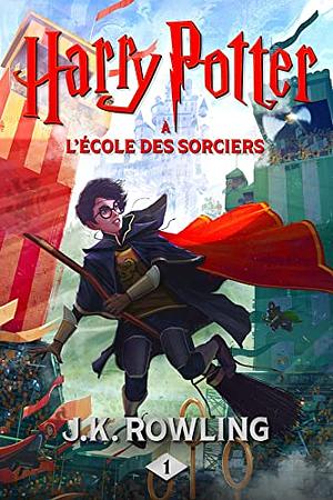 Harry Potter à l'école des sorciers by J.K. Rowling