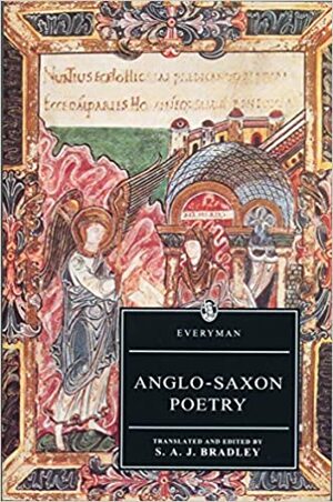 Anglo-Saxon Poetry by S.A.J. Bradley