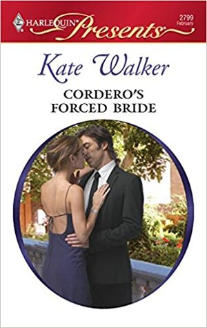 Cordero's Forced Bride by Kate Walker