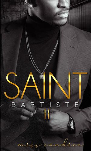 Saint Baptiste: The Soul Ties Series by Miss Candice