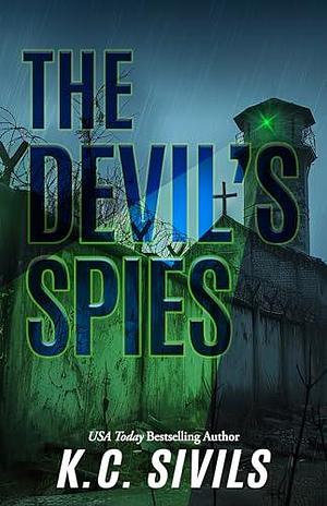 The Devil's Spies by K.C. Sivils, K.C. Sivils