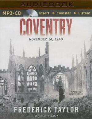 Coventry: Thursday, 14 November 1940 by Frederick Taylor