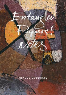 Entangled - Papers! - Notes by Claude Mouchard
