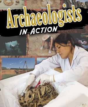 Archaeologists in Action by Megan Kopp