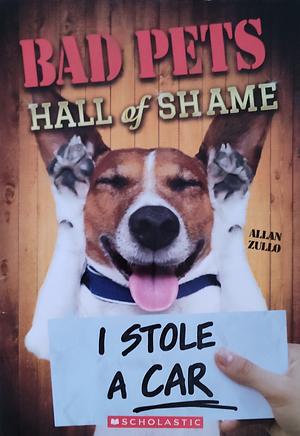 Bad Pets Hall of Shame by Allan Zullo