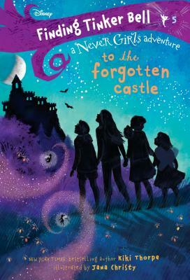 To the Forgotten Castle by Kiki Thorpe