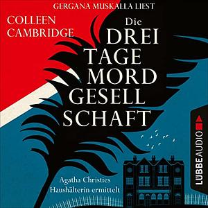 Die Dreitagemordgesellschaft by Colleen Cambridge, Gergana Muskalla