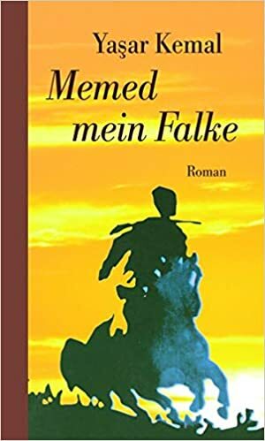 Memed mein Falke by Yaşar Kemal