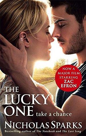 The Lucky One by Nicholas Sparks by Nicholas Sparks, Nicholas Sparks