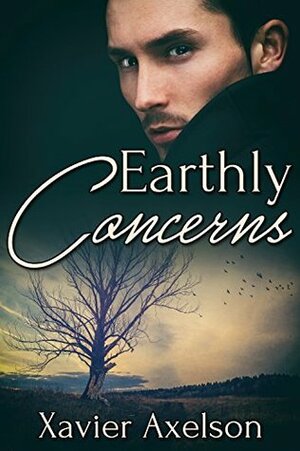 Earthly Concerns by Xavier Axelson