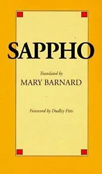 Sappho by Sappho, Dudley Fitts, Mary Barnard