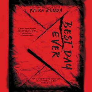 Best Day Ever: A Psychological Thriller by Kaira Rouda