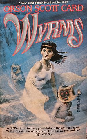 Wyrms by Orson Scott Card